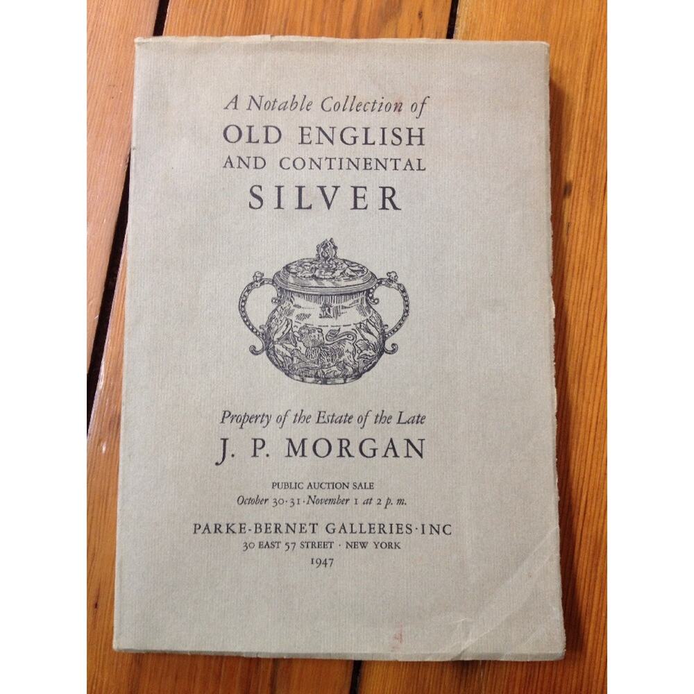 1947 Notable Collection Old English Silver JP Morgan Estate Auction Catalog Book